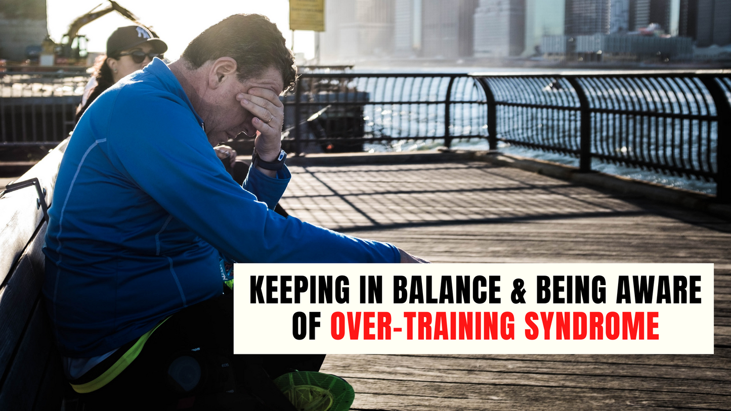 Keeping in balance and being aware of over-training syndrome